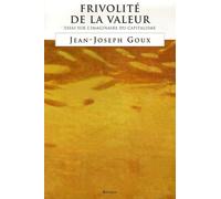 Frivolité de la valeur, essai sur l'imaginaire du capitalisme