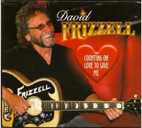 FRIZZELL David - Counting on Love to save me
