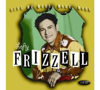 Frizzell, Lefty - Give Me More, More, More
