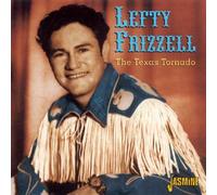 Frizzell, Lefty - Texas Tornado [Import]