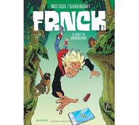 Olivier Bocquet – FRNCK Tome 1 : Le début du commencement – Cartonné (Dupuis)