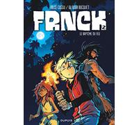 Olivier Bocquet, Brice Cossu – FRNCK – Tome 2 : Le baptême du feu