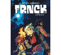 Olivier Bocquet, Brice Cossu – FRNCK – Tome 2 : Le baptême du feu