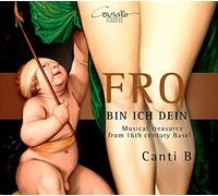 Fro Bin Ich Dein-Trésors Musicaux du 16ème Siècle À Bâle