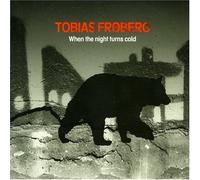 Froberg, Tobias - When The Night Turns Cold [Import]