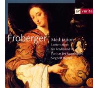 Froberger, J.J. - Meditation-Partitas/Lamentatio