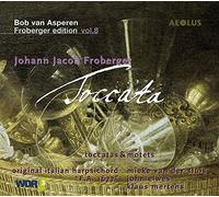 J. J. Froberger – Toccatas & Motets – Digipack – Froberger-Edition Vol.8 – Aeolus