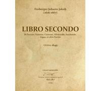 Froberger Johann Jakob (1616-1667) - Libro Secondo 1646 - Rev Fabio Anti