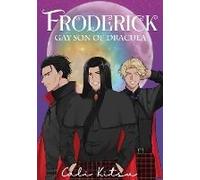 Froderick, Gay Son Of Dracula