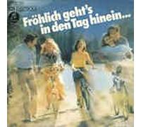 Fröhlich geht`s in den Tag hinein/Tango Dacapo Chor und Orchester Ferdy Klein(7" Vinyl Single1974)(Columbia 7F65121)