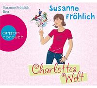 Fröhlich,Susanne - Charlottes Welt [Import]
