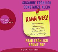 Susanne Fröhlich – Kann Weg! Frau Fröhlich Räumt auf – Livre audio