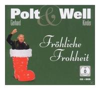 Gerhard Polt & Familie Well – Fröhliche Frohheit – CD