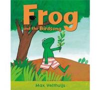 Frog and the Birdsong by Max Velthuijs Max Velthuijs (Auteur)