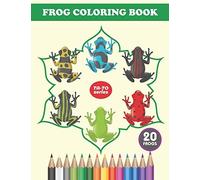 Frog Coloring Book: Ilustrations Of Frogs Design For Children Relaxation And Fun