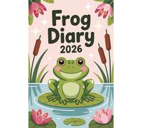 Frog Diary 2026: A5 Week-to-View Dated & Organizer from January 2026 to December 2026. UK Edition