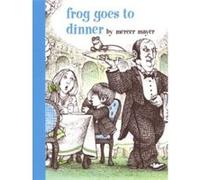 Frog Goes to Dinner, Boy, Dog, Frog Mercer Mayer (Auteur)