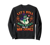 Frog Goose Meme Lets Roll Math Rocks Do War Crimes Teacher Sweatshirt