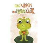 Frog Kingdom And Floating Castle (Under The Sea) Paperback Book By Delylah M. Bruso