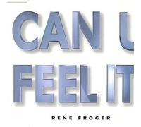 Froger,Rene - Can U Feel It (Dee Ooh la la l