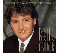 Rene Froger - Meer Dan Het Beste Van [Cd] Holland - Import