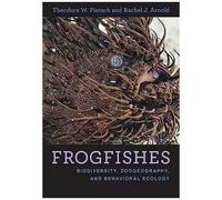 Frogfishes: Biodiversity, Zoogeography, And Behavioral Ecology