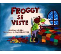 Froggy Se Viste, Froggy Jonathan London, Osvaldo Blanco (Auteur)