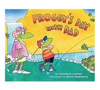 Froggy's Day With Dad, Froggy Jonathan London (Auteur)
