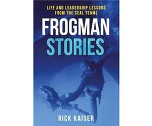 Frogman Stories by Rick Kaiser Rick Kaiser (Auteur)
