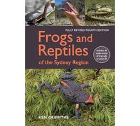 Frogs and Reptiles of the Sydney Region: Updated edition