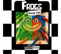 Frogs Doing Jobs: Coloring Books For All Ages, Big & Easy to Color! Calm & Relaxing, fun Ideas, Great for Toddlers, Kids, Adults & Seniors