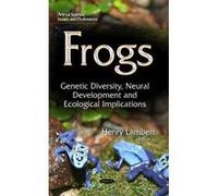 FROGS GENETIC DIVERSITY NEURAL DEVEL (Animal Science, Issues and Professions) - [Version Originale] Inconnu (Auteur)