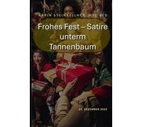 Frohes Fest: Satire unterm Tannenbaum