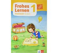 Frohes Lernen 1. Arbeitsheft Fördern Klasse 1. Ausgabe Bayern ab 2021