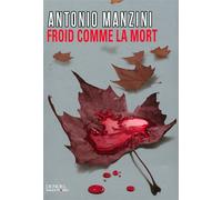 Froid comme la mort - Antonio Manzini - Denoël - broché - Roman