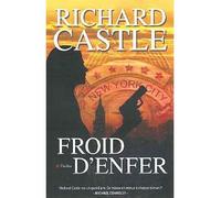 Froid d'enfer - Richard Castle - City - broché - Roman