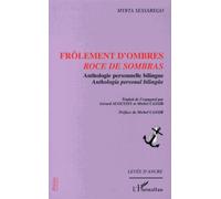 Frôlements D'ombres - Anthologie Personnelle Bilingue