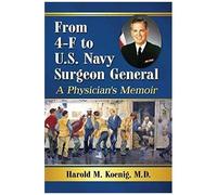 From 4-F To U.S. Navy Surgeon General