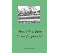 From a Poet's Heart: Essence of a Homeplace