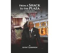 From a Shack to the Plaza: Against All Odds, a Self Made Millionaire