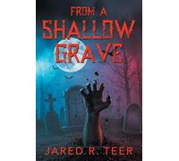 From a Shallow Grave