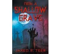 From A Shallow Grave