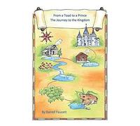 From A Toad To A Prince, The Journey To The Kingdom