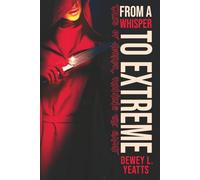 From a Whisper to Extreme: Tales of Horror, Running the Gamut