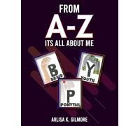 From A-Z It’s All About Me