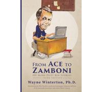 From Ace to Zamboni: 101 More Dust Bin Stories, Third Edition