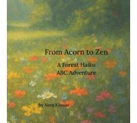 From Acorn to Zen: A Forest Haiku ABC Adventure