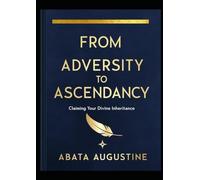 From Adversity to Ascendancy: Claiming Your Divine Inheritance