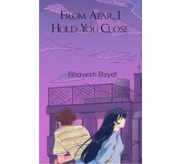 From Afar, I Hold You Close