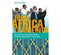 From Africa to America by Moses O. Biney Biney, Moses O. (Auteur)